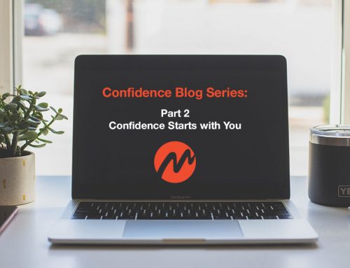 Confidence Blog Series: Part 2 – Confidence Starts with You