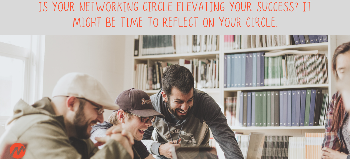 It's Time to Reflect On Your Circle