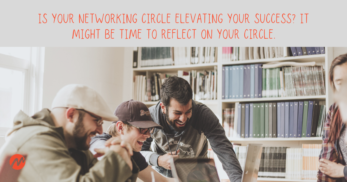 It's Time to Reflect On Your Circle