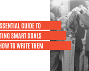 The Essential Guide to Writing SMART goals and How To Write Them