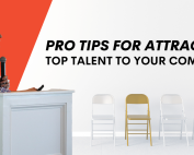 Pro Tips for Attracting Top Talent to Your Company