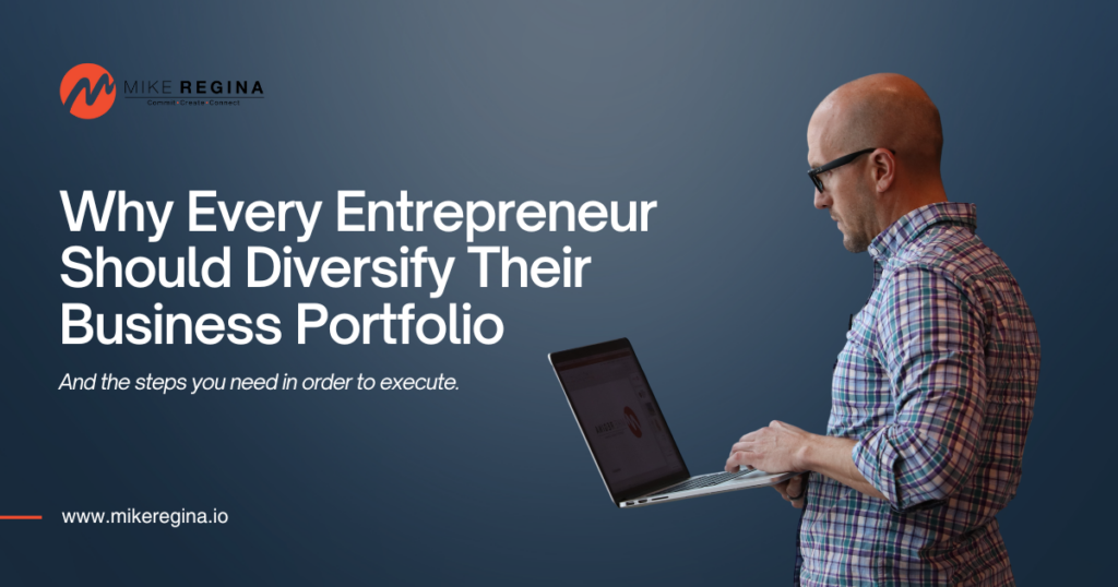 Cover image of Mike Regina with text that reads: "Why Every Entrepreneur Should Diversify Their Business Portfolio" for his LinkedIn article.