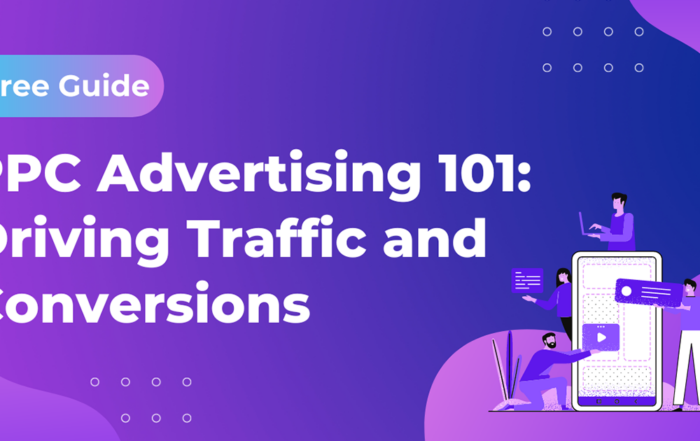 PPC Advertising 101: A Complete Guide to Driving Traffic and Conversions