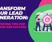 Transform Your Lead Generation: A/B Testing Tips for B2C and B2B Success