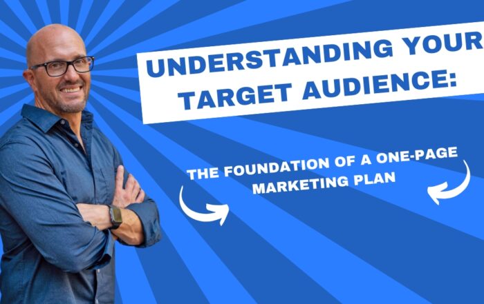 Understanding Your Target Audience: The Foundation of a One-Page Marketing Plan