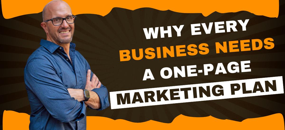 Why Every Business Needs a One-Page Marketing Plan