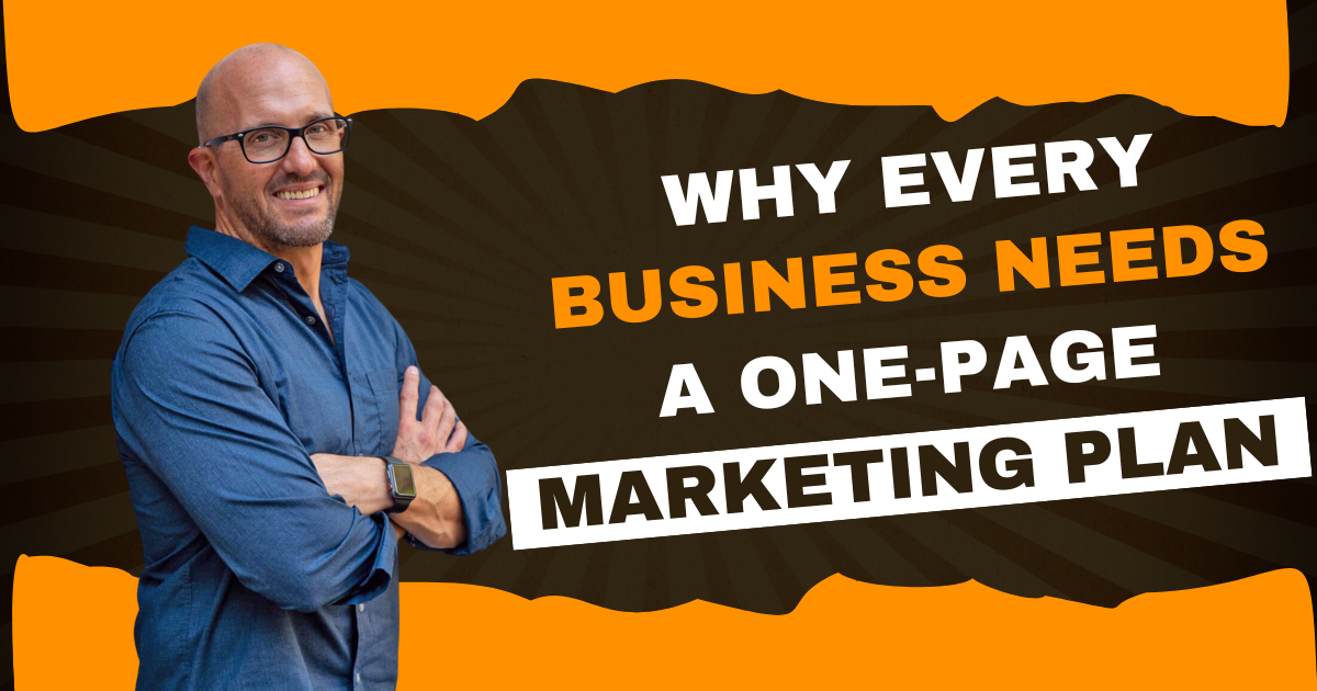 Why Every Business Needs a One-Page Marketing Plan