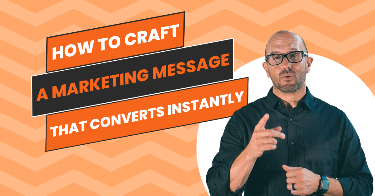 How to Craft a Marketing Message That Converts Instantly